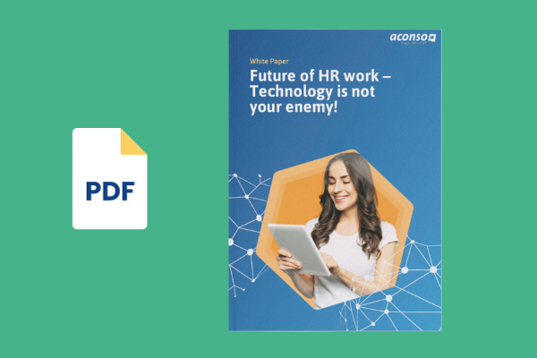 Future of HR work – Technology is not your enemy!